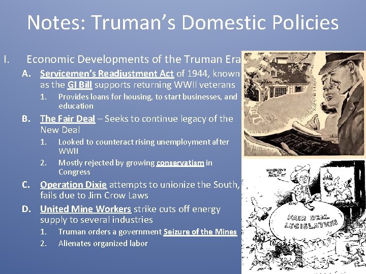 Notes: Truman’s Domestic Policies I. Economic Developments of the Truman Era A. Servicemen’s Readjustment