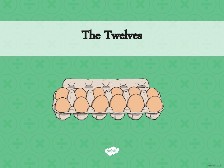 The Twelves 
