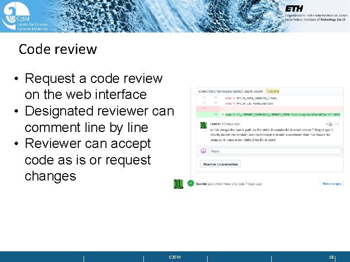 Code review • Request a code review on the web interface • Designated reviewer