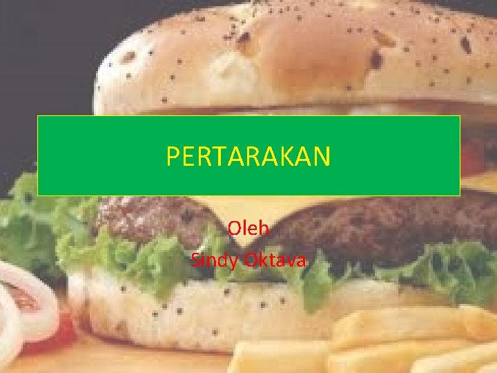 PERTARAKAN Oleh Sindy Oktava 