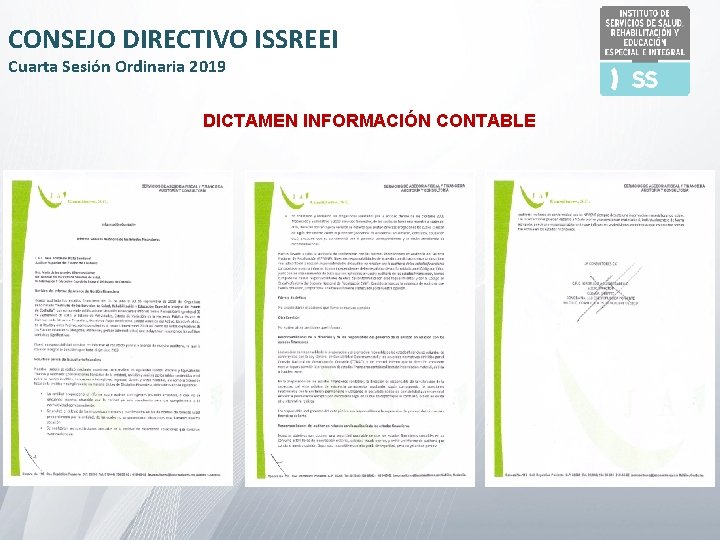 CONSEJO DIRECTIVO ISSREEI Cuarta Sesión Ordinaria 2019 DICTAMEN INFORMACIÓN CONTABLE 