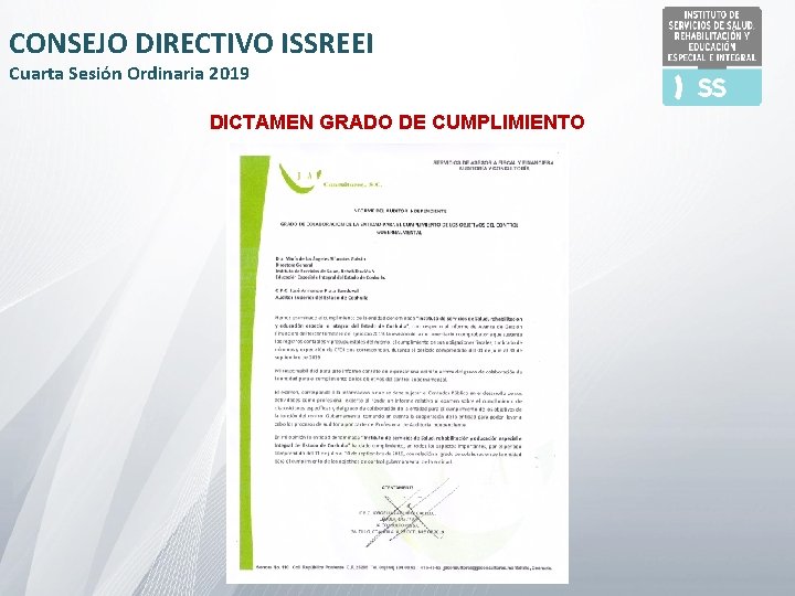 CONSEJO DIRECTIVO ISSREEI Cuarta Sesión Ordinaria 2019 DICTAMEN GRADO DE CUMPLIMIENTO 