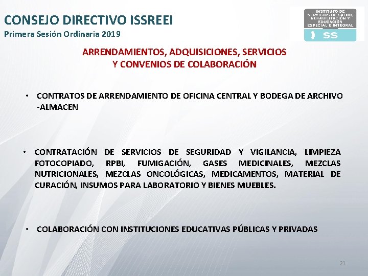 CONSEJO DIRECTIVO ISSREEI Primera Sesión Ordinaria 2019 ARRENDAMIENTOS, ADQUISICIONES, SERVICIOS Y CONVENIOS DE COLABORACIÓN