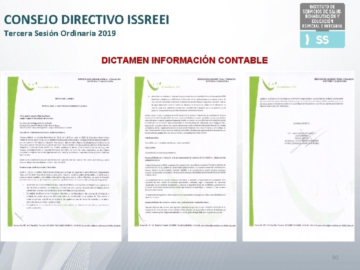 CONSEJO DIRECTIVO ISSREEI Tercera Sesión Ordinaria 2019 DICTAMEN INFORMACIÓN CONTABLE 80 