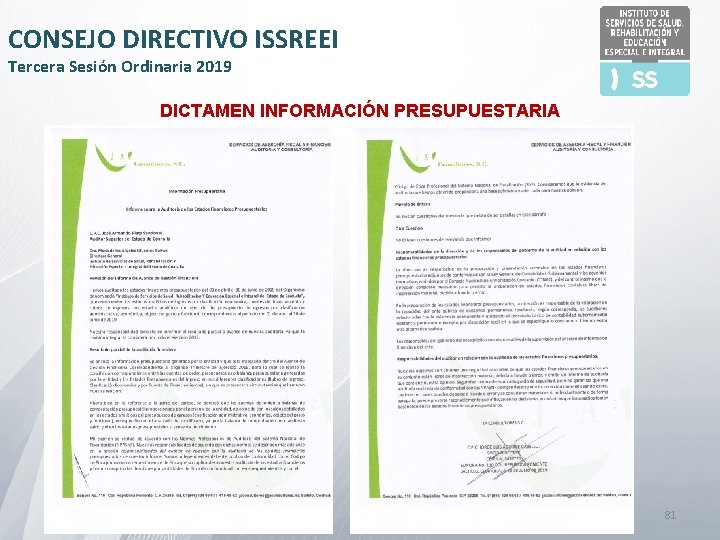 CONSEJO DIRECTIVO ISSREEI Tercera Sesión Ordinaria 2019 DICTAMEN INFORMACIÓN PRESUPUESTARIA 81 