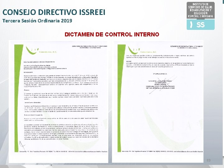 CONSEJO DIRECTIVO ISSREEI Tercera Sesión Ordinaria 2019 DICTAMEN DE CONTROL INTERNO 83 