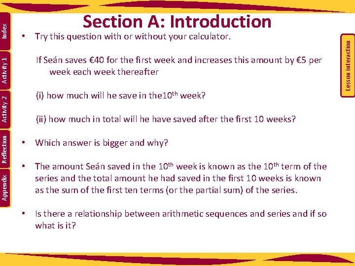 • Try this question with or without your calculator. If Seán saves € • Try this question with or without your calculator. If Seán saves €