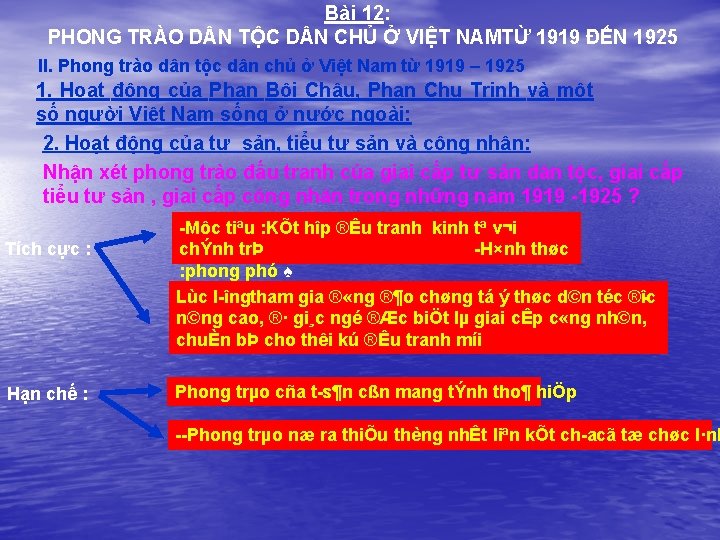 Bài 12: PHONG TRÀO D N TỘC D N CHỦ Ở VIỆT NAMTỪ 1919