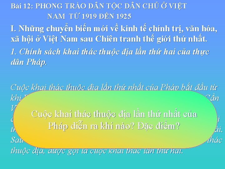 Bài 12: PHONG TRÀO D N TỘC D N CHỦ Ở VIỆT NAM TỪ