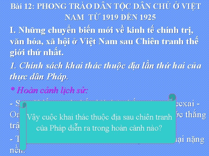 Bài 12: PHONG TRÀO D N TỘC D N CHỦ Ở VIỆT NAM TỪ