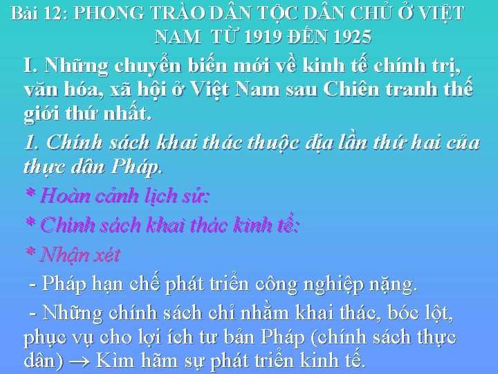 Bài 12: PHONG TRÀO D N TỘC D N CHỦ Ở VIỆT NAM TỪ