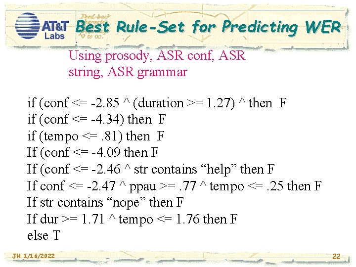 Best Rule-Set for Predicting WER Using prosody, ASR conf, ASR string, ASR grammar if