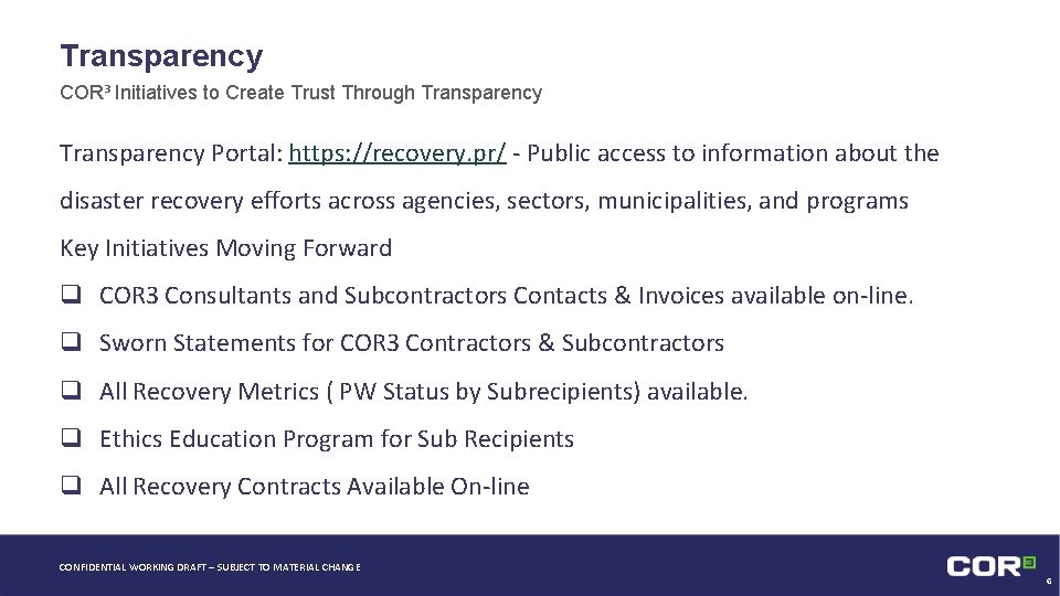 Transparency COR³ Initiatives to Create Trust Through Transparency Portal: https: //recovery. pr/ - Public