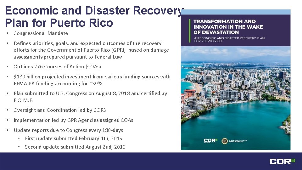 Economic and Disaster Recovery Plan for Puerto Rico • Congressional Mandate • Defines priorities,