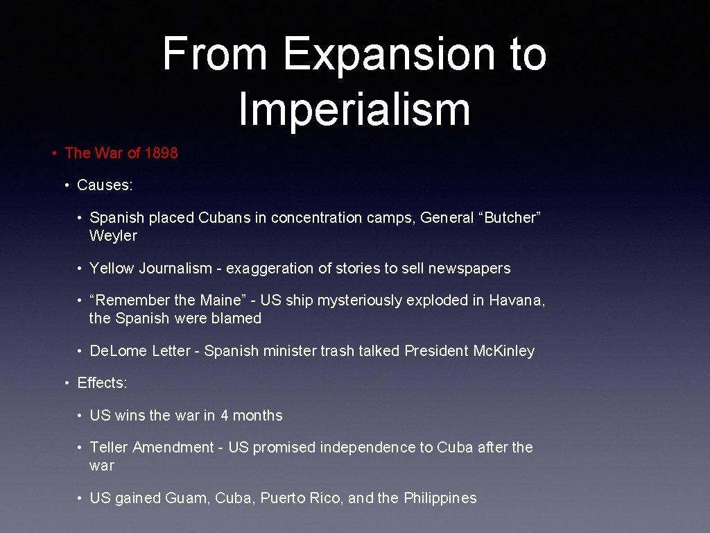 From Expansion to Imperialism • The War of 1898 • Causes: • Spanish placed