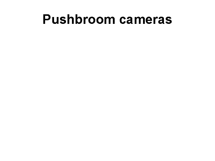 Pushbroom cameras 