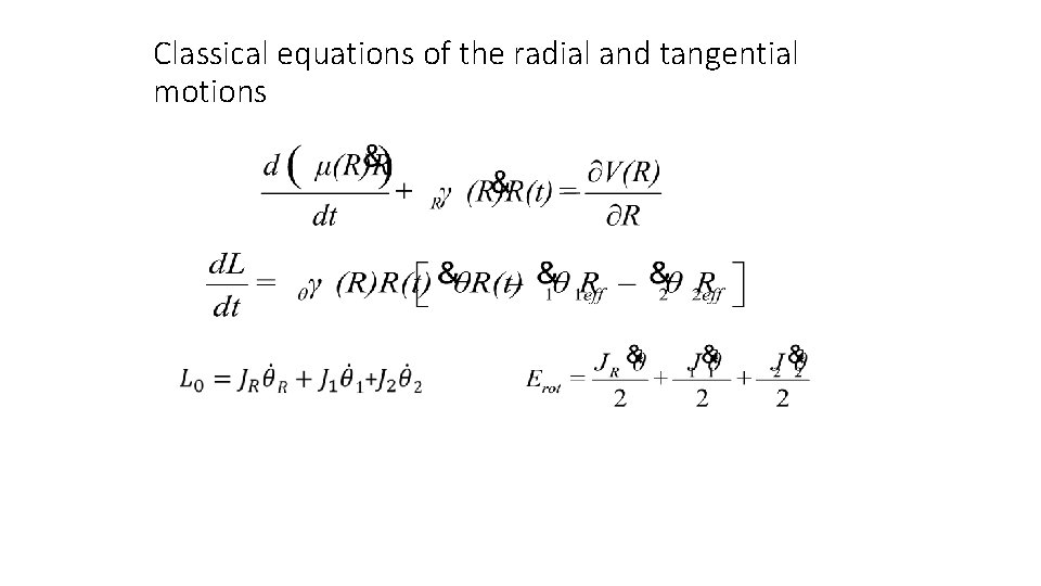 Classical equations of the radial and tangential motions 