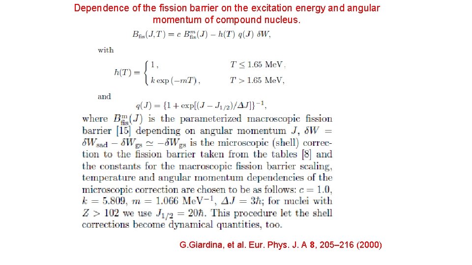 Dependence of the fission barrier on the excitation energy and angular momentum of compound