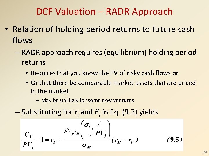 DCF Valuation – RADR Approach • Relation of holding period returns to future cash