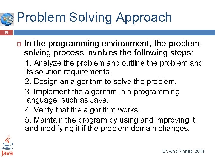 Problem Solving Approach 10 In the programming environment, the problemsolving process involves the following Problem Solving Approach 10 In the programming environment, the problemsolving process involves the following