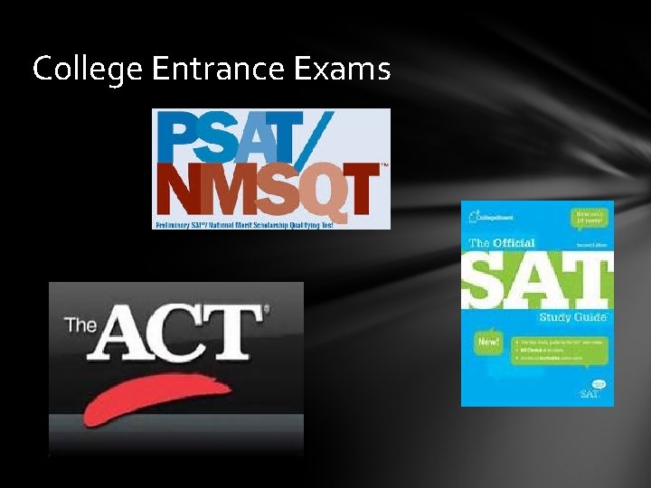 College Entrance Exams 