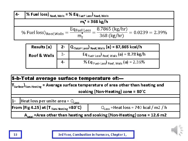 4 - % Fuel loss) Roof, Walls = % Eq Fuel, Loss) Roof, Walls