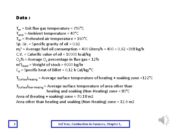 Data : Tex = Exit flue gas temperature = 750°C Tamb = Ambient temperature