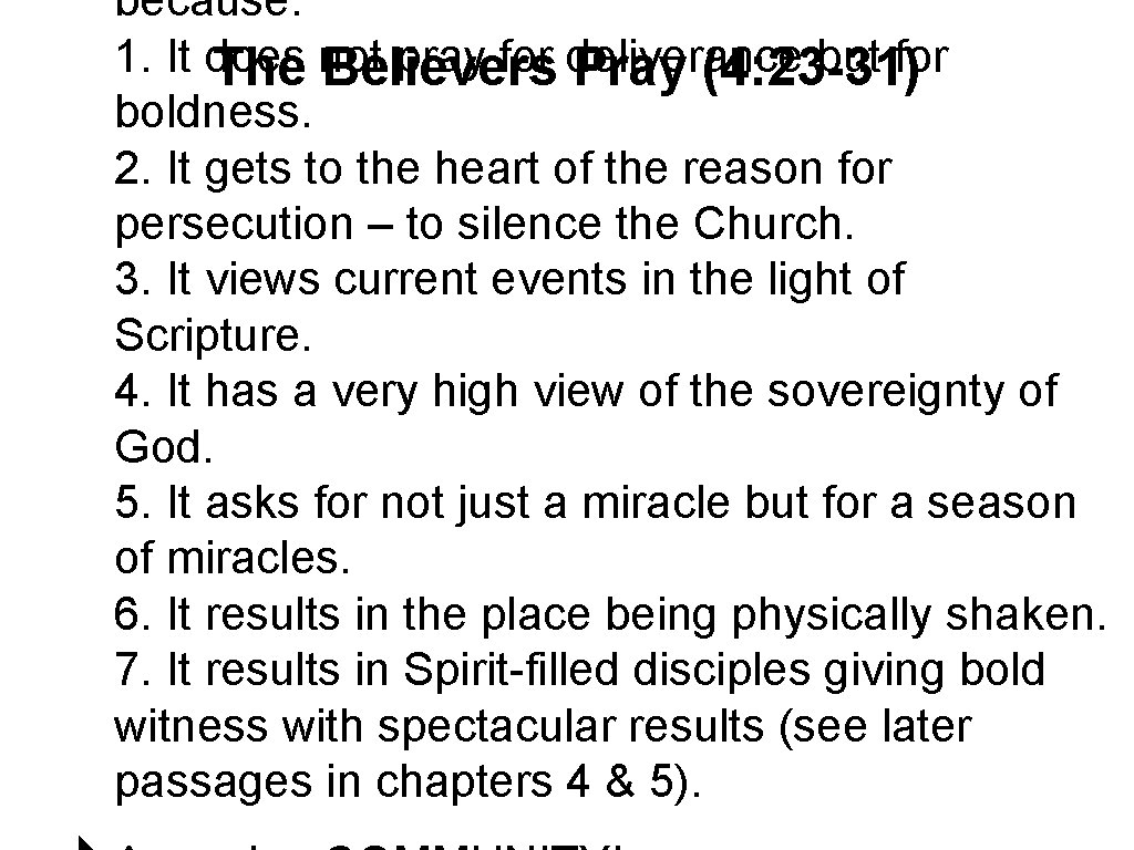 because: 1. It does pray for deliverance but for The not Believers Pray (4: