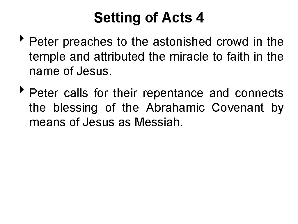 Setting of Acts 4 ‣ Peter preaches to the astonished crowd in the temple