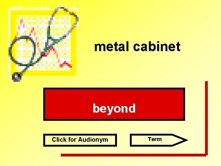 metal cabinet beyond Click for Audionym Term 