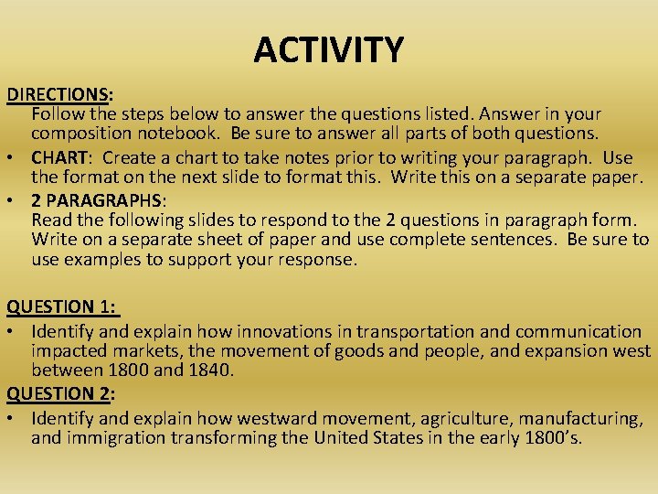 ACTIVITY DIRECTIONS: Follow the steps below to answer the questions listed. Answer in your ACTIVITY DIRECTIONS: Follow the steps below to answer the questions listed. Answer in your