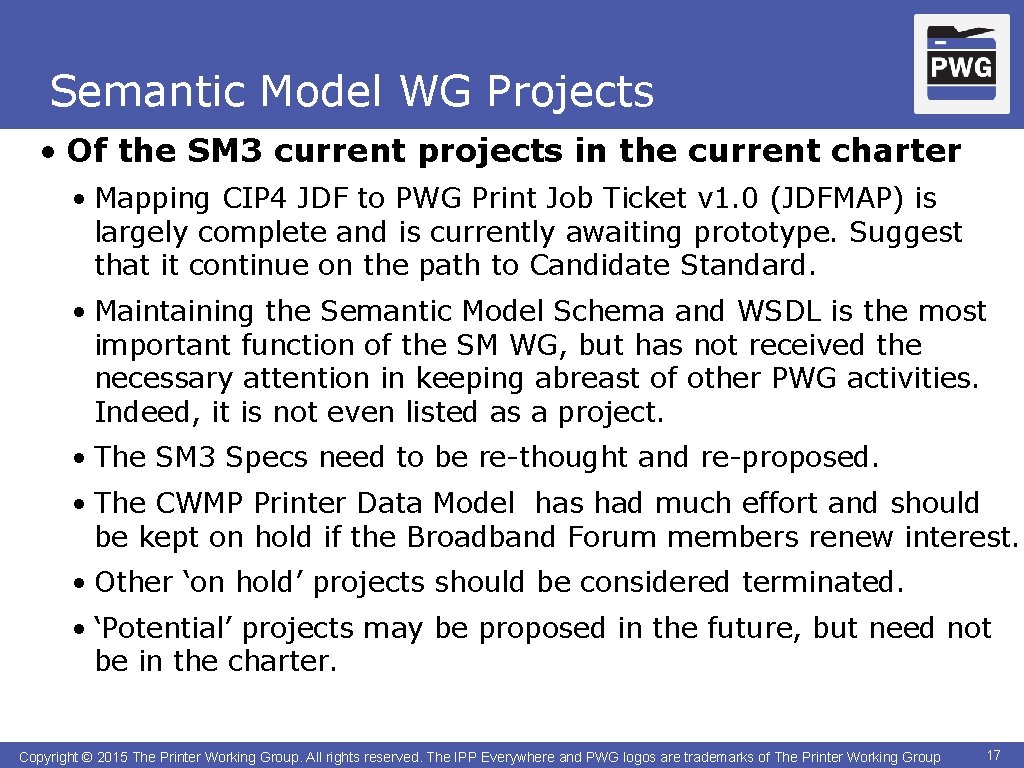 Semantic Model WG Projects • Of the SM 3 current projects in the current