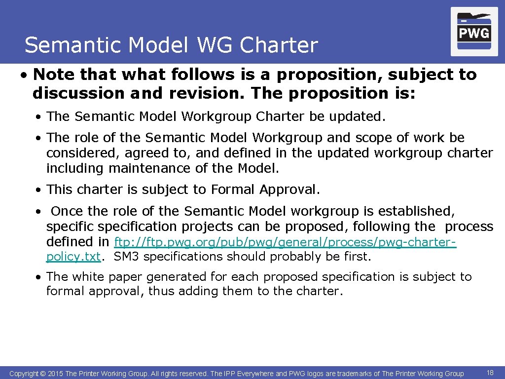 Semantic Model WG Charter • Note that what follows is a proposition, subject to