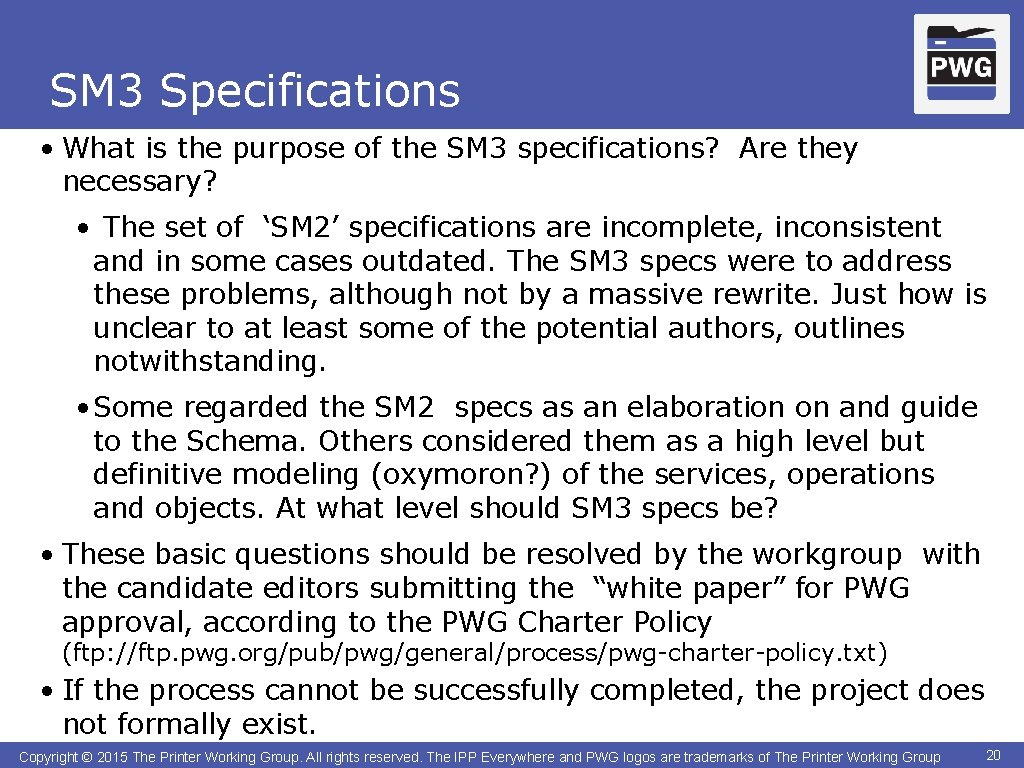 SM 3 Specifications • What is the purpose of the SM 3 specifications? Are