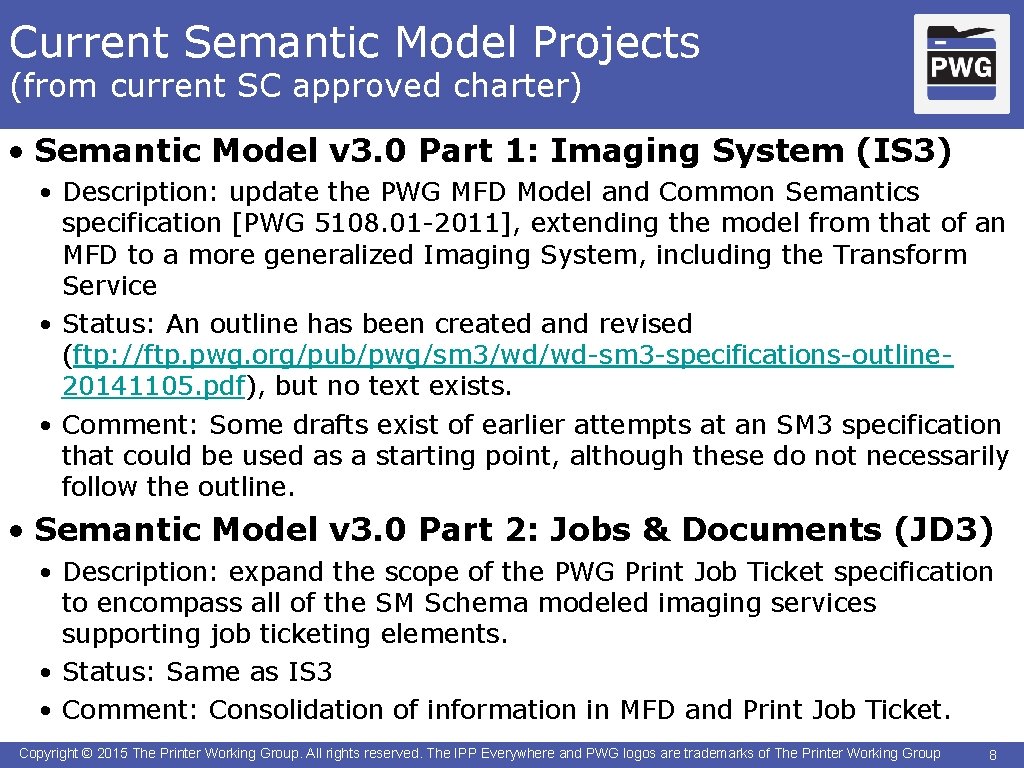 Current Semantic Model Projects (from current SC approved charter) • Semantic Model v 3.