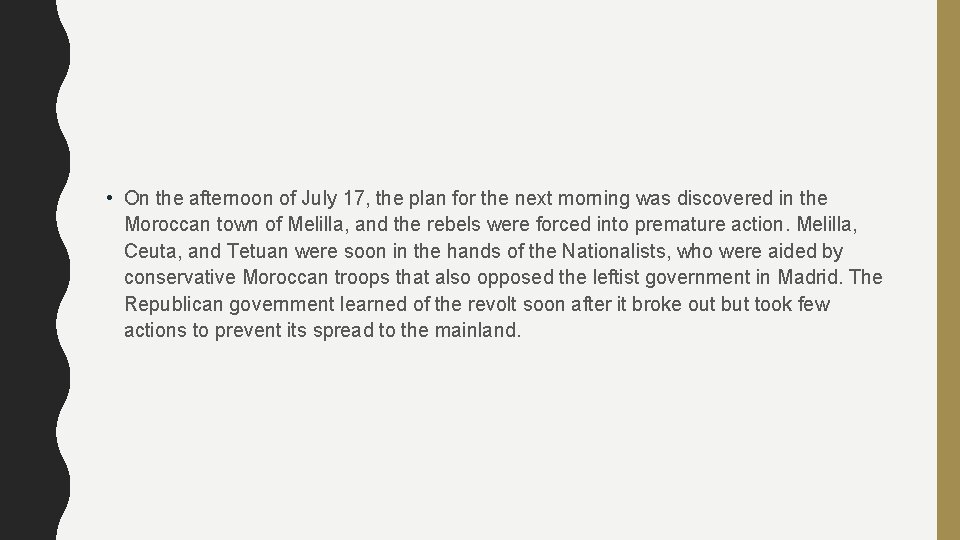  • On the afternoon of July 17, the plan for the next morning