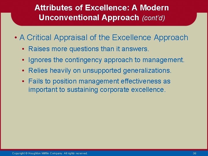 Attributes of Excellence: A Modern Unconventional Approach (cont’d) • A Critical Appraisal of the