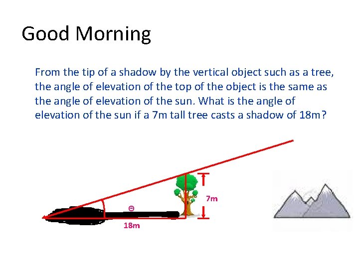 Good Morning From the tip of a shadow by the vertical object such as