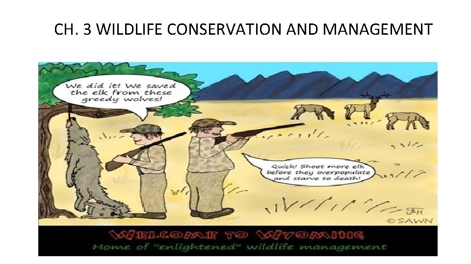 CH. 3 WILDLIFE CONSERVATION AND MANAGEMENT 