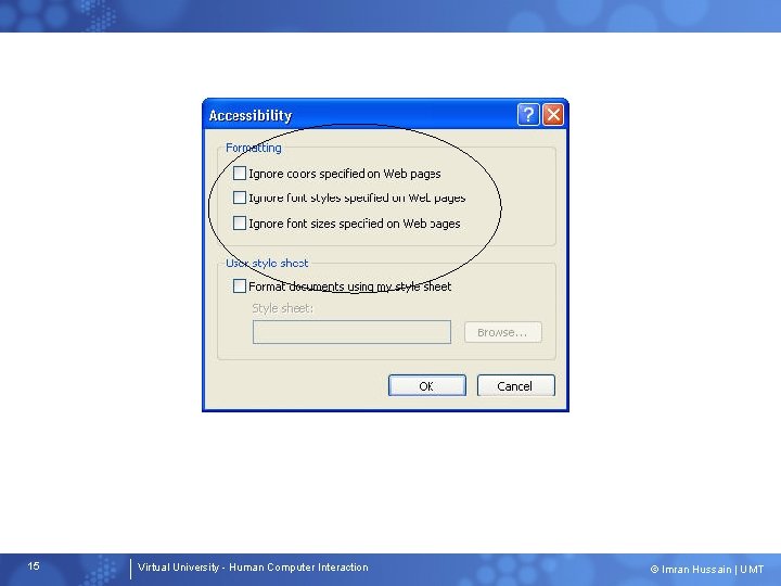 15 Virtual University - Human Computer Interaction © Imran Hussain | UMT 