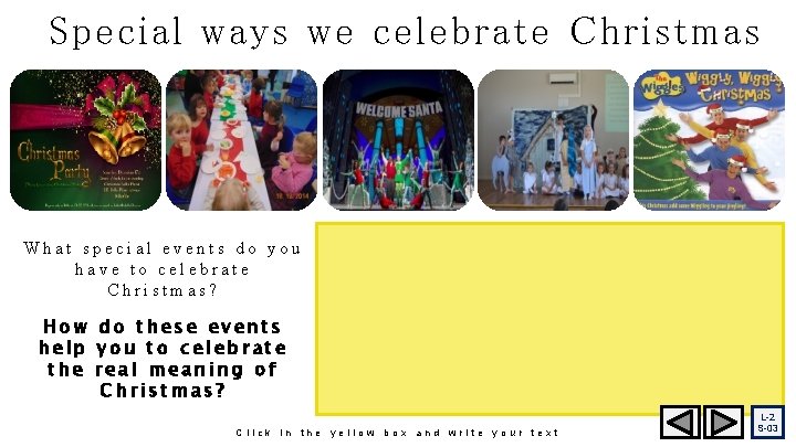 Special ways we celebrate Christmas What special events do you have to celebrate Christmas?