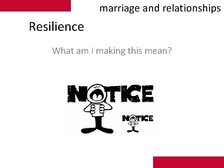 marriage and relationships Resilience What am I making this mean? 