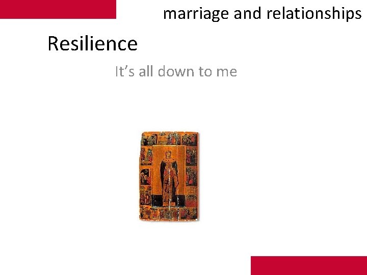 marriage and relationships Resilience It’s all down to me 