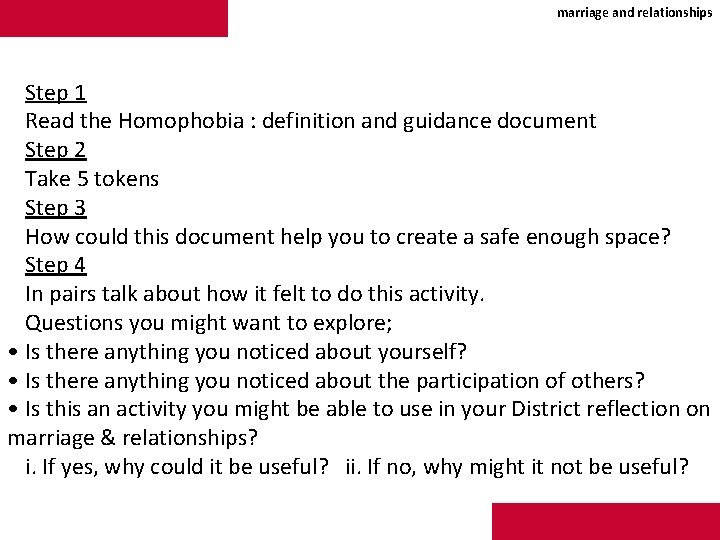marriage and relationships Step 1 Read the Homophobia : definition and guidance document Step