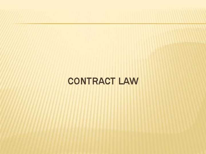 CONTRACT LAW 