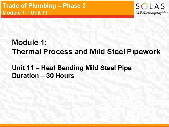 Trade of Plumbing – Phase 2 Module 1 – Unit 11 Module 1: Thermal