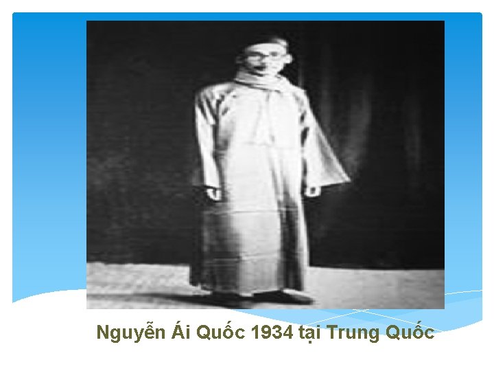 Nguyễn Ái Quốc 1934 tại Trung Quốc 