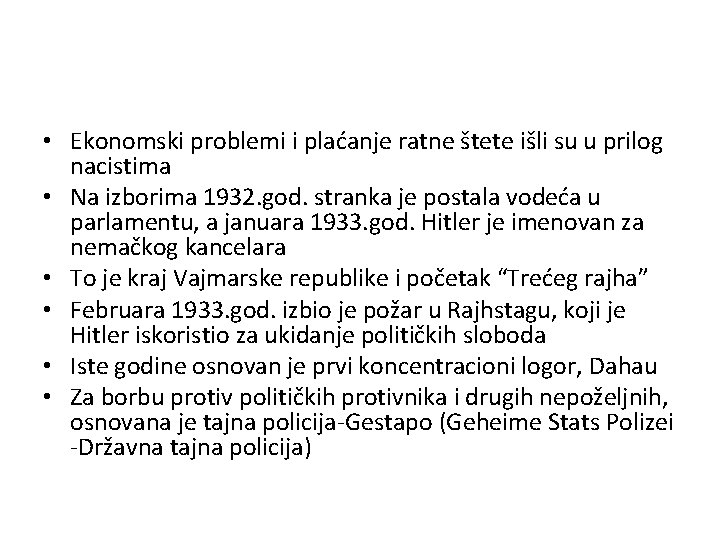  • Ekonomski problemi i plaćanje ratne štete išli su u prilog nacistima •