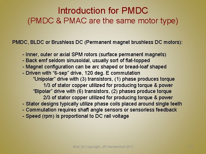 Introduction for PMDC (PMDC & PMAC are the same motor type) PMDC, BLDC or