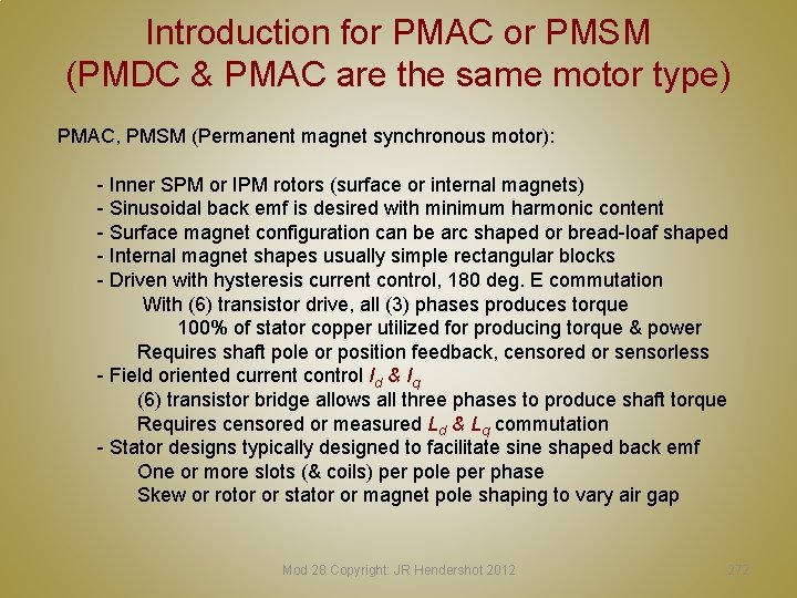 Introduction for PMAC or PMSM (PMDC & PMAC are the same motor type) PMAC,